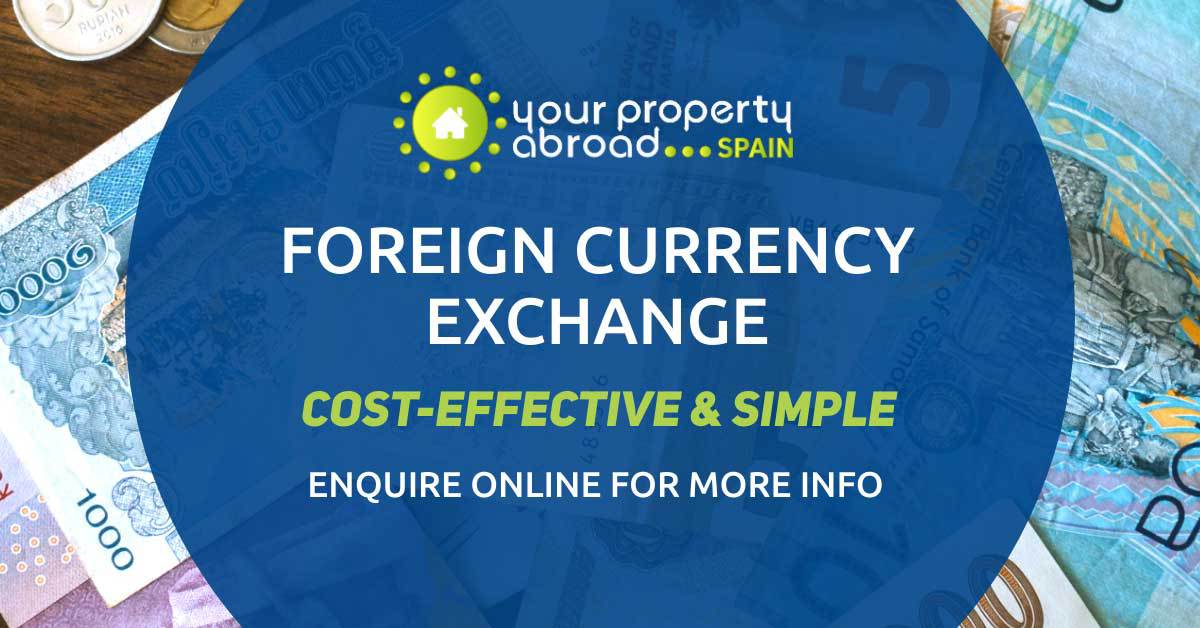 Foreign Currency Exchange for Spanish Property Buyers